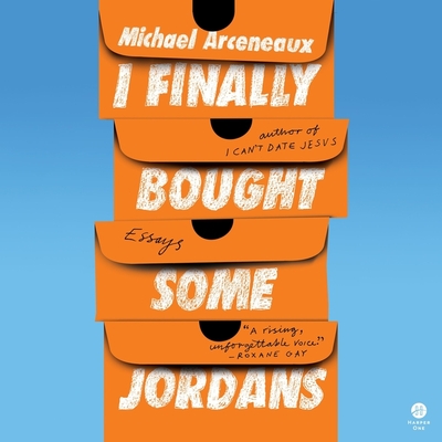 I Finally Bought Some Jordans: Essays Cover Image