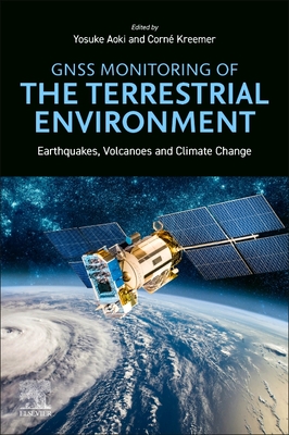 Gnss Monitoring of the Terrestrial Environment: Earthquakes, Volcanoes, and Climate Change Cover Image