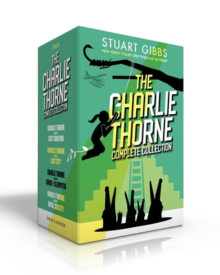 The Charlie Thorne Complete Collection (Boxed Set): Charlie Thorne and the Last Equation;  Charlie Thorne and the Lost City; Charlie Thorne and the Curse of Cleopatra; Charlie Thorne and the Royal Society
