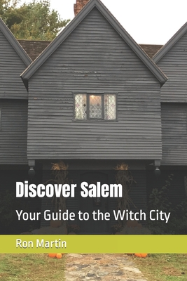 Discover Salem: Your Guide to the Witch City Cover Image
