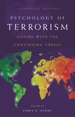 Psychology of Terrorism: Coping with the Continuing Threat (Contemporary Psychology)