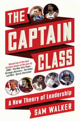 The Captain Class: A New Theory of Leadership Cover Image