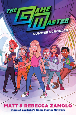 The Game Master: Summer Schooled By Rebecca Zamolo, Matt Slays Cover Image