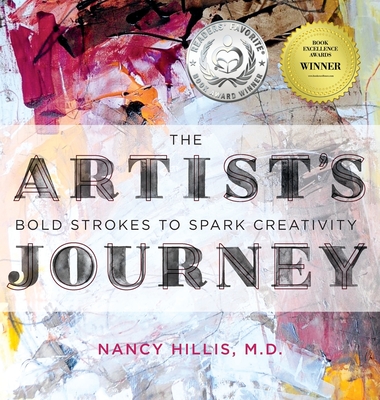 The Artist's Journey: Bold Strokes To Spark Creativity By Nancy Hillis Cover Image
