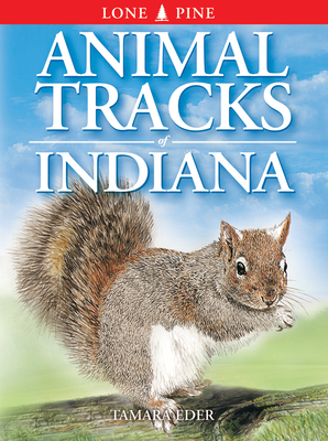 Animal Tracks of Indiana (Animal Tracks Guides) (Paperback) | Malaprop's  Bookstore/Cafe