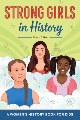 Strong Girls in History (Biographies for Kids)