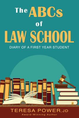 The ABCs of Law School: Diary of a First-Year Student Cover Image