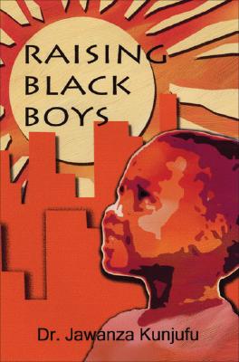 Raising Black Boys By Dr. Jawanza Kunjufu Cover Image