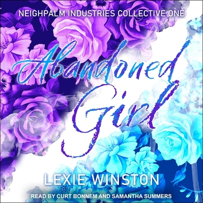 Abandoned Girl Lib/E By Lexie Winston, Samantha Summers (Read by), Curt Bonnem (Read by) Cover Image