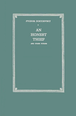An Honest Thief, and Other Stories By Constance Garnett Cover Image