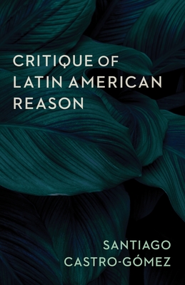 Cover for Critique of Latin American Reason