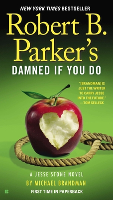 Robert B. Parker's Damned If You Do (A Jesse Stone Novel #12)