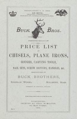 Buck Brothers Price List of Chisels, Plane Irons, Gouges, Carving Tools, Nail Sets, Screw Drivers, Handles, & c. Cover Image