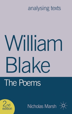 William Blake: The Poems (Analysing Texts #67) By Nicholas Marsh Cover Image