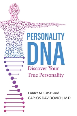 Personality DNA: Discover Your True Personality (PERSONALITY DNA The Science Of Your Personality #2) Cover Image