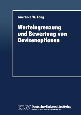 Werteingrenzung Und Bewertung Von Devisenoptionen (Schriftenreihe Des Instituts F #13)