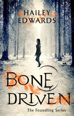 Bone Driven (The Foundling Series)