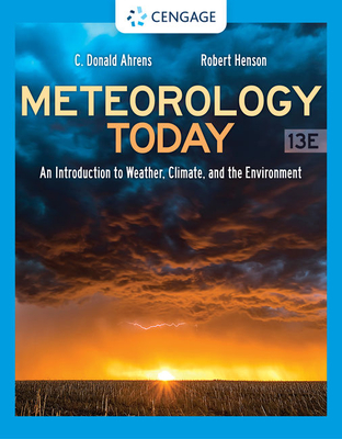 Meteorology Today: An Introduction to Weather, Climate, and the Environment (Mindtap Course List) Cover Image