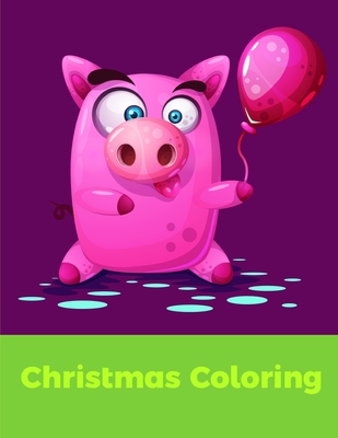 Christmas Coloring: Funny Coloring Animals Pages for Baby-2 Cover Image