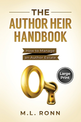 The Author Heir Handbook: How to Manage an Author Estate (Large Print Edition) (Author Level Up #18)