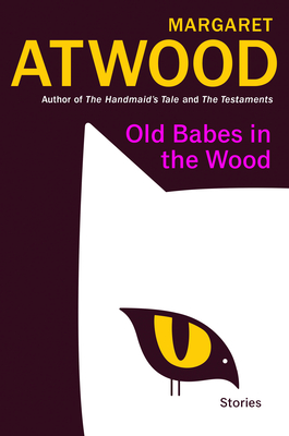Cover Image for Old Babes in the Wood: Stories