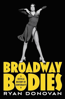 Broadway Bodies: A Critical History of Conformity Cover Image