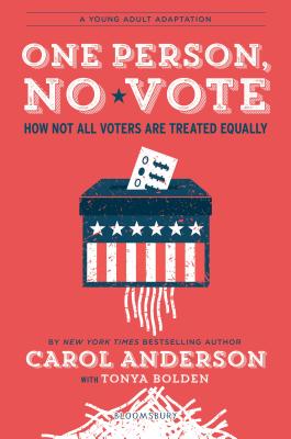 One Person, No Vote (YA edition): How Not All Voters Are Treated Equally