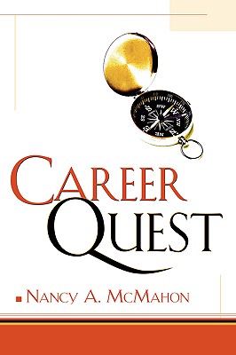 Career Quest By Nancy A. McMahon Cover Image