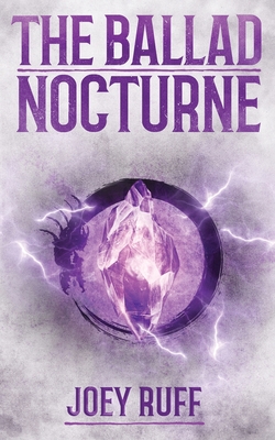 The Ballad Nocturne By Joey Ruff Cover Image
