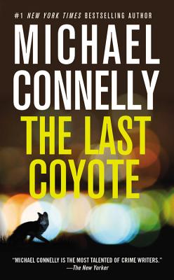 The Last Coyote (A Harry Bosch Novel #4)