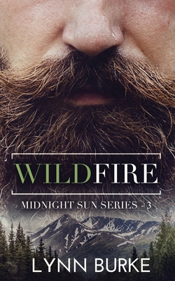 Wildfire: A Steamy Romantic Suspense (Midnight Sun #3)