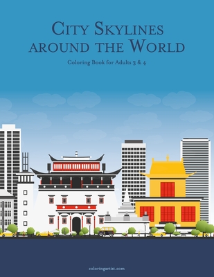 City Skylines around the World Coloring Book for Adults 3 & 4