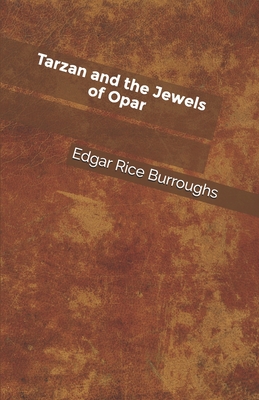 Tarzan and the Jewels of Opar