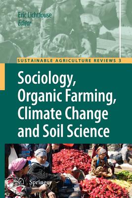 Sociology, Organic Farming, Climate Change and Soil Science (Sustainable Agriculture Reviews #3) Cover Image