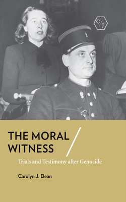 The Moral Witness: Trials and Testimony After Genocide Cover Image