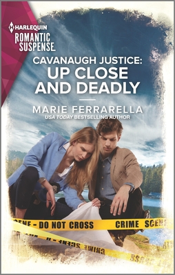 Cavanaugh Justice: Up Close and Deadly By Marie Ferrarella Cover Image