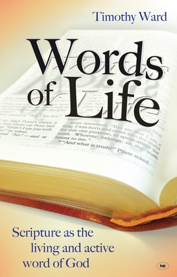 Words of Life: Scripture As The Living And Active Word Of God Cover Image