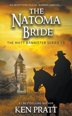 The Natoma Bride: A Christian Western Novel By Ken Pratt Cover Image