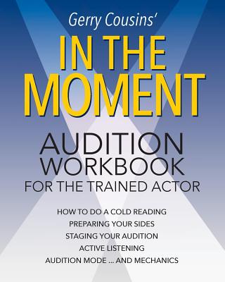 In the Moment: audition workbook for the trained actor Cover Image