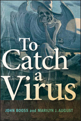 To Catch a Virus (ASM Books)