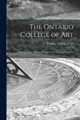 The Ontario College of Art: Grange Park, Toronto: Prospectus for Session 1925-1926 Cover Image