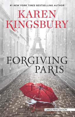 Forgiving Paris By Karen Kingsbury Cover Image