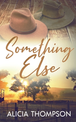 Something Else By Alicia Thompson Cover Image