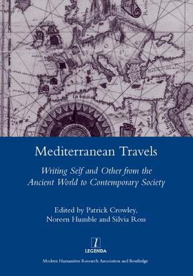 Mediterranean Travels: Writing Self and Other from the Ancient World to the Contemporary