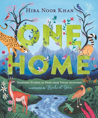 One Home: Eighteen Stories of Hope from Young Activists Cover Image