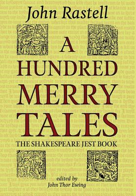 A Hundred Merry Tales: The Shakespeare Jest Book