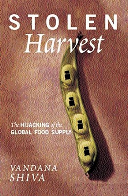 Stolen Harvest: The Hijacking of the Global Food Supply Cover Image