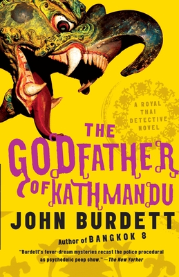 The Godfather of Kathmandu: A Royal Thai Detective Novel (4) (Royal Thai Detective Novels #4)