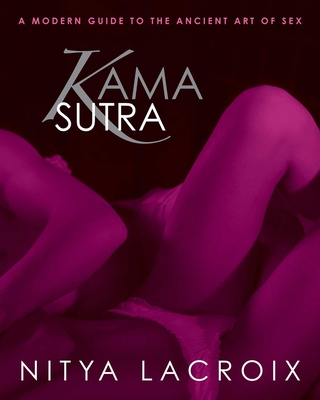 Kama Sutra: A Modern Guide to the Ancient Art of Sex Cover Image