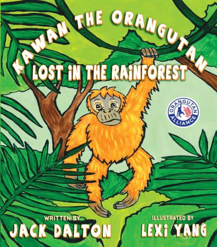 Kawan the Orangutan: Lost in the Rainforest By Jack Dalton, Lexi Yang (Illustrator) Cover Image